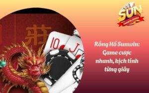 Rồng Hổ Sunwin